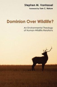 bokomslag Dominion over Wildlife?