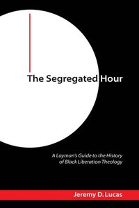 bokomslag Segregated Hour