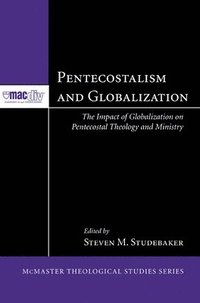 bokomslag Pentecostalism and Globalization