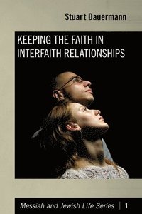 bokomslag Keeping the Faith in Interfaith Relationships