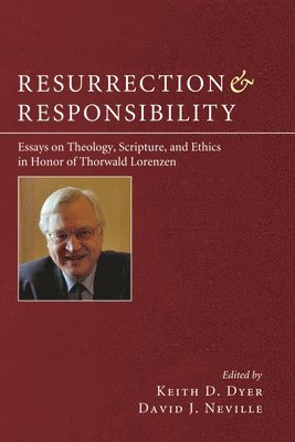 Keith Dyer, David J Neville - Resurrection and Responsibility, Inbunden