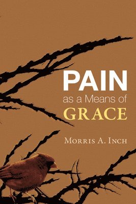 Pain as a Means of Grace 1