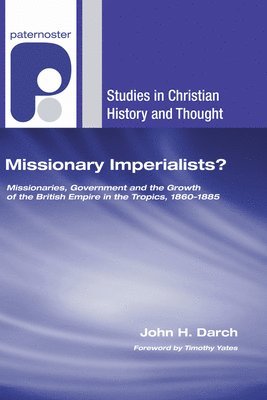 bokomslag Missionary Imperialists?