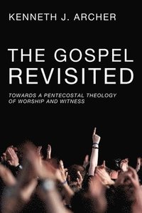 bokomslag The Gospel Revisited