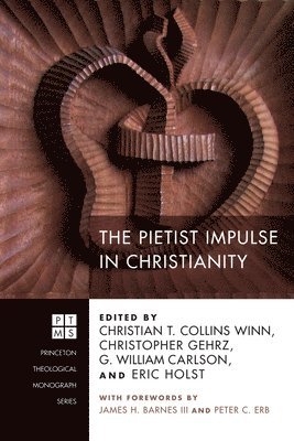 The Pietist Impulse in Christianity 1