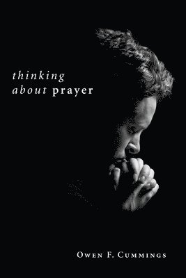 Thinking about Prayer 1