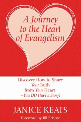 bokomslag Journey to the Heart of Evangelism