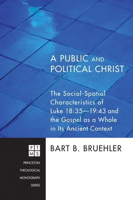 bokomslag A Public and Political Christ