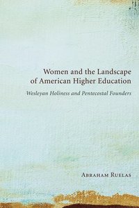 bokomslag Women and the Landscape of American Higher Education