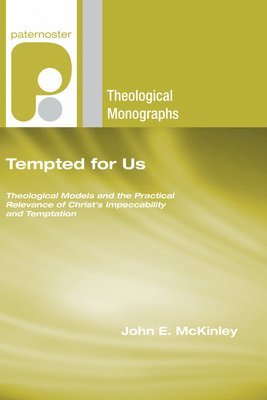John E. McKinley, John E McKinley - Tempted for Us, Inbunden