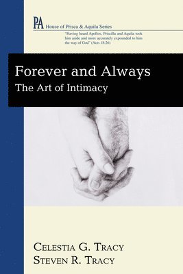 Celestia G Tracy, Steven R Tracy - Forever and Always, Inbunden