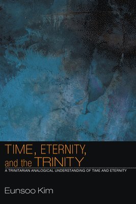 Time, Eternity, and the Trinity 1