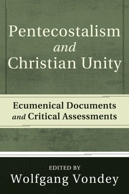 bokomslag Pentecostalism and Christian Unity