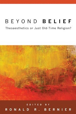 Ronald R Bernier - Beyond Belief, Inbunden