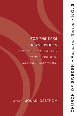 Jonas Ideström - For the Sake of the World, Inbunden
