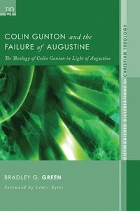 bokomslag Colin Gunton and the Failure of Augustine