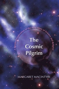 bokomslag The Cosmic Pilgrim