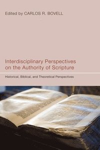 bokomslag Interdisciplinary Perspectives on the Authority of Scripture