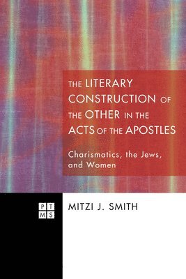 The Literary Construction of the Other in the Acts of the Apostles 1