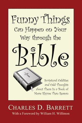 Charles D Barrett, Charles D. Barrett - Funny Things Can Happen on Your Way through the Bible, Volume 1, Inbunden