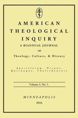 bokomslag American Theological Inquiry, Volume Three, Issue One