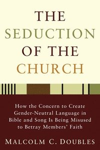 bokomslag The Seduction of the Church