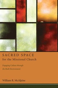 bokomslag Sacred Space for the Missional Church