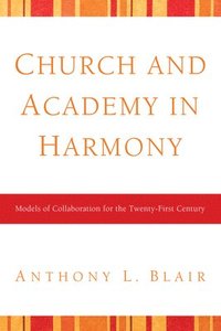 bokomslag Church and Academy in Harmony