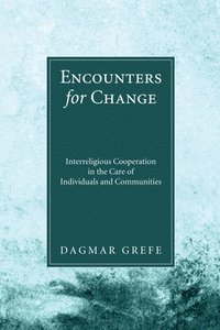 bokomslag Encounters for Change