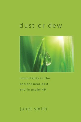 Janet Smith - Dust or Dew, Inbunden