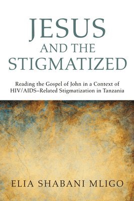Jesus and the Stigmatized 1