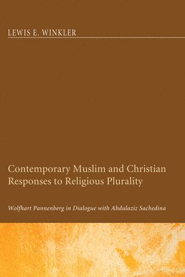 bokomslag Contemporary Muslim and Christian Responses to Religious Plurality
