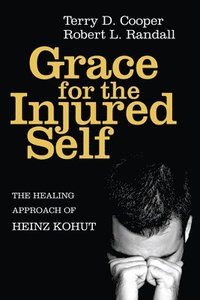 bokomslag Grace for the Injured Self