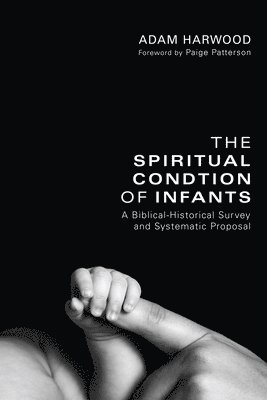The Spiritual Condition of Infants 1
