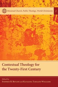 bokomslag Contextual Theology for the Twenty-First Century
