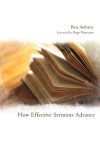 bokomslag How Effective Sermons Advance