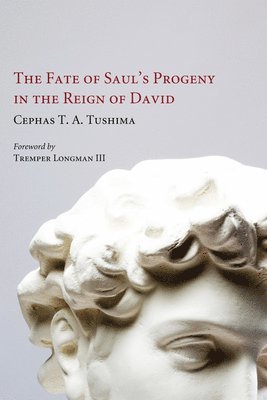 bokomslag The Fate of Saul's Progeny in the Reign of David