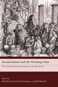 bokomslag Secularization and the Working Class