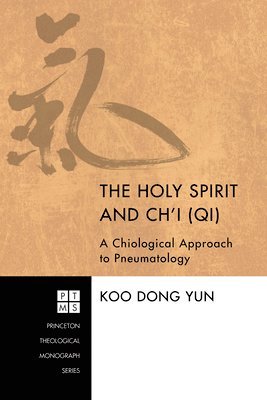 The Holy Spirit and Ch'i (Qi) 1