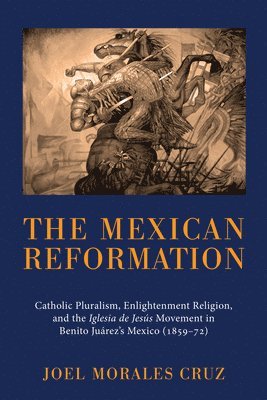 The Mexican Reformation 1