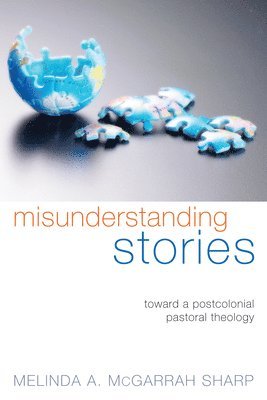 Melinda McGarrah Sharp - Misunderstanding Stories, Inbunden