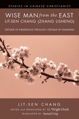Wise Man from the East: Lit-Sen Chang (Zhang Lisheng)