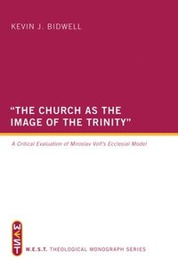 bokomslag &quot;The Church as the Image of the Trinity&quot;