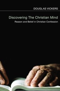bokomslag Discovering the Christian Mind