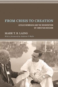 bokomslag From Crisis to Creation