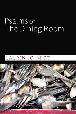 bokomslag Psalms of the Dining Room