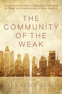 bokomslag The Community of the Weak