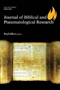 bokomslag Journal of Biblical and Pneumatological Research