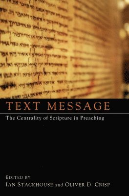 Ian Stackhouse, Oliver D Crisp - Text Message, Inbunden