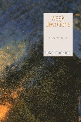 bokomslag Weak Devotions